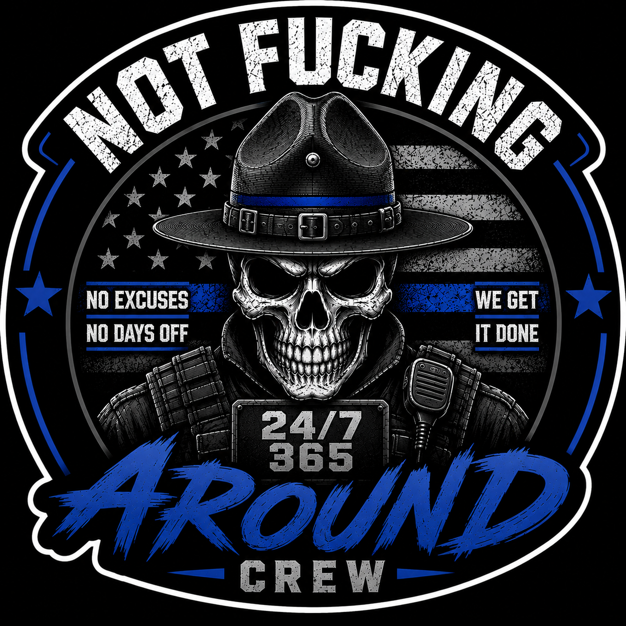 Not Fucking Around Crew Sticker – 3 Inch